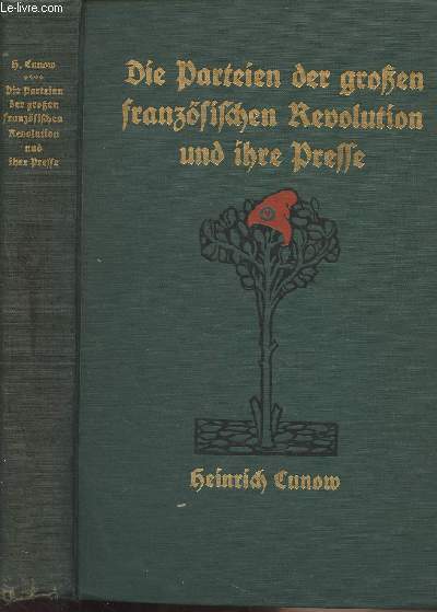 Die Parteien der grossen franzsischen Revolution und ihre Presse