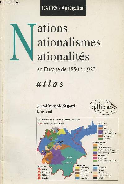 Nations, nationalisme, nationalits en Europe de 1850  1920 - Atlas