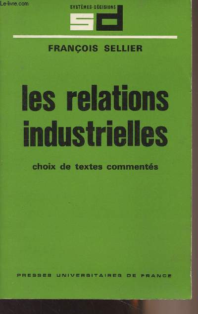 Les relations industrielles - Choix de textes et comments - 