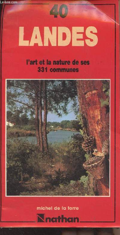 Landes, l'art et la nature de ses 331 communes