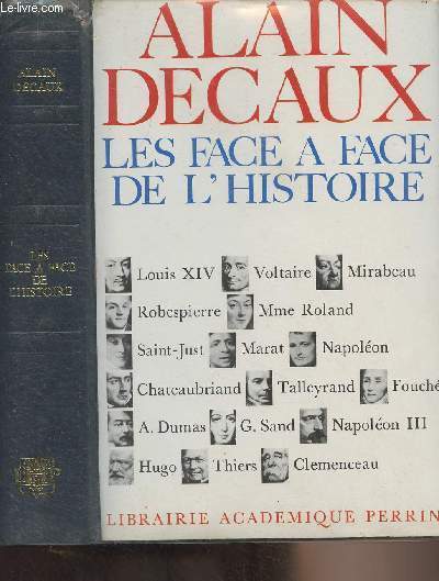 Les face  face de l'histoire, de Louis XIV  Clemenceau - 