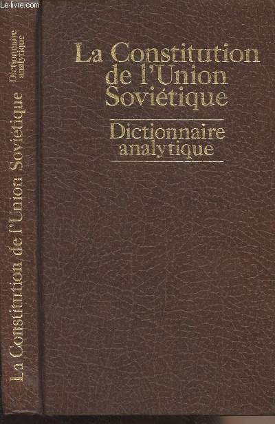 La Constitution de l'Union Sovitique - Dictionnaire analytique