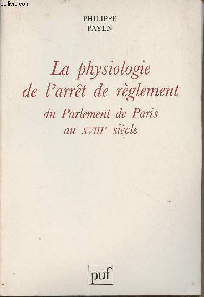 La physiologie de l'arrt de rglement du Parlement de Paris au XVIIIe sicle