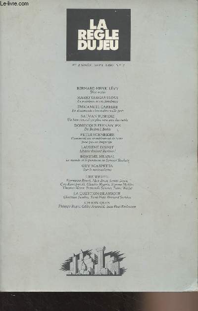 La rgle du jeu - 1re anne sept. 1990 - N2 - Le bloc-notes de Bernard-Henri Lvy : Penser Le Pen - L'poque - La question islamique - Christian Jambet : Les richesses thiques de l'Islam - Sami Nar : L'Islam en temps de dtresse - Bernard Sichre : Le