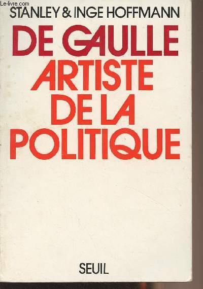 De Gaulle artiste de la politique