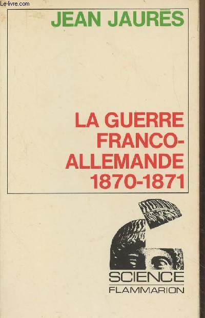 La guerre franco-allemande 1870-1871 - 