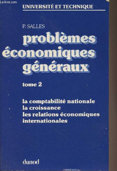 Problmes conomiques gnraux - Tome 2 : La comptabilit nationale, la croissance, les relations conomiques internationales
