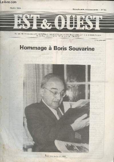 Est & Ouest - Nouvelle srie, 3e anne n15 - Fv. 1985 - Hommage  Boris Souvarine - Une lettre autobiographique indite  A. Soljnitsyne (Introduction de Michel Heller) - E. Le Roy Ladurie : Une oeuvre libratrice - J.-F. Revel : Recontre avec B. Souva