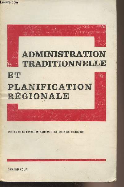Administration traditionnelle et planification rgionale - 
