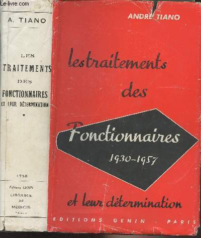 Les traitements des fonctionnaires et leur dtermination (1930-1957) - Enqute du centre d'tudes conomiques