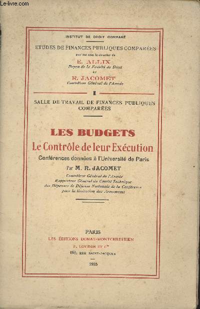 Les budgets, le contrle de leur excution - Confrences donnes  l'Universit de Paris - 