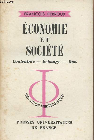 Economie et socit - Contrainte, change, don - 