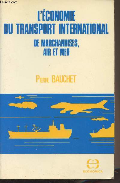 L'conomie du transport internatuional de marchandises, air et mer