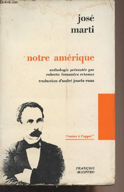 Notre Amrique - Anthologie prsente par Roberto Fernandez Retamar - 