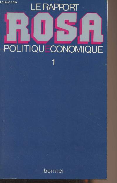 Le rapport Rosa politique conomique - Volume 1 : La macro-conomie et l'tat - Collection 