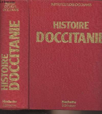 Histoire d'Occitanie par une quipe d'historiens sous la direction d'Andr Armengaud et Robert Lafont