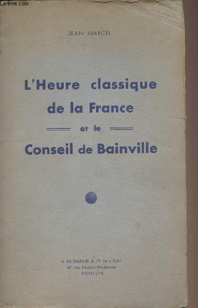 L'heure classique de la France et le Conseil de Bainville