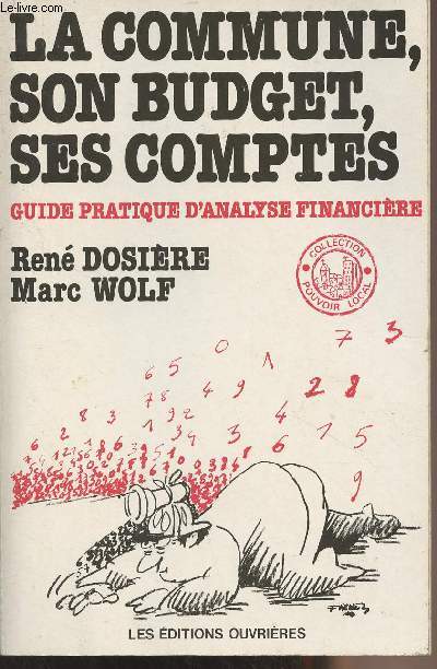 La commune, son budget, ses comptes - Guide pratique d'analyse financire - Collection 