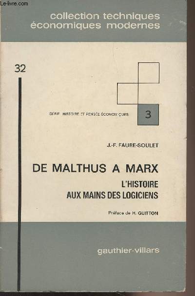 De Malthus  Marx, l'histoire aux mains des logiciens - 