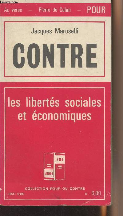 Pour/Contre les liberts sociales et conomiques - Collection 