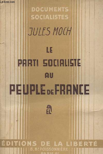 Le parti socialiste au peuple de France - Commentaires sur le manifeste de Novembre 1944 - 