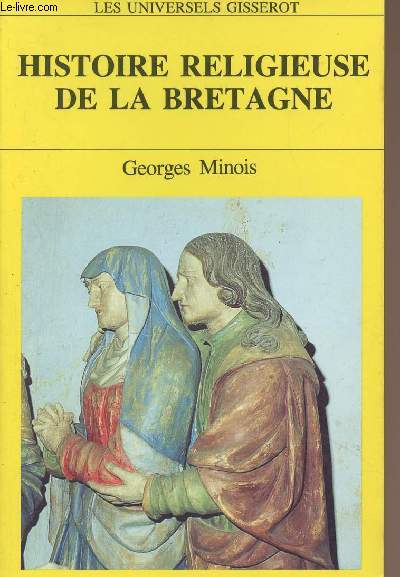 Histoire religieuse de la Bretagne - 