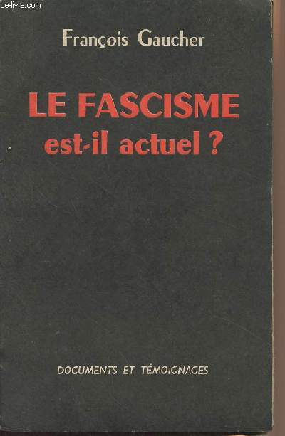 Le fascisme est-il actuel ?