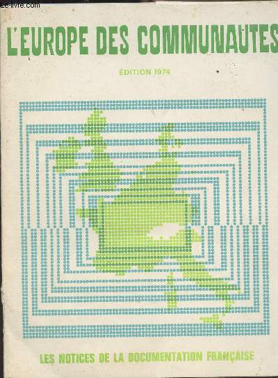 L'Europe des communauts - Edition 1974 - 