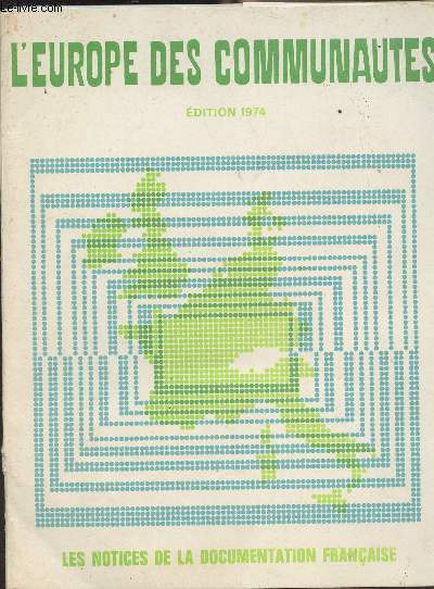 L'Europe des communauts - Edition 1974 - 