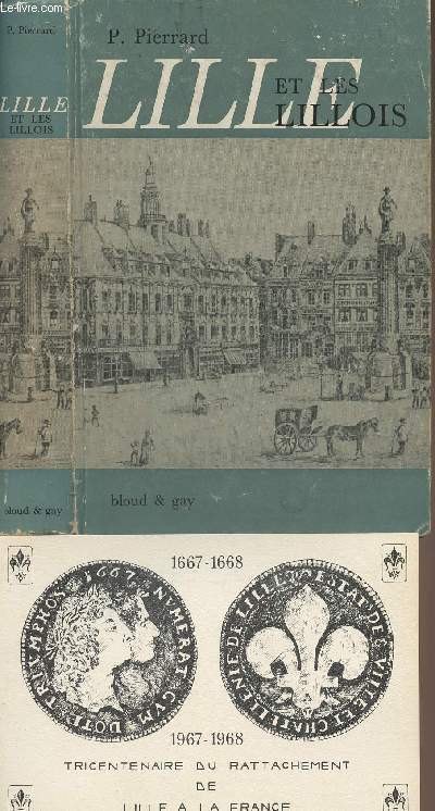 Lille et les Lillois - Essai d'histoire collective contemporaine (de 1815  nos jours)