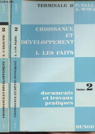 Croissance et dveloppement - Tome 2, en 2 volumes - 1. Les faits - 2. L'analyse - 