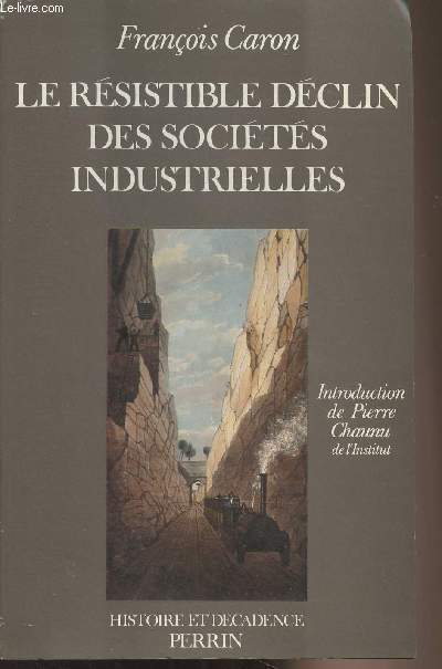 Le rsistible dclin des socits industrielles - 