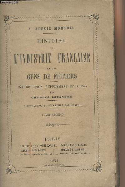 Histoire de l'industrie franaise et des gens de mtiers - Tome 2