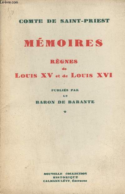 Mémoires - Règnes de Louis XV et de Louis XVI - Tome 1 