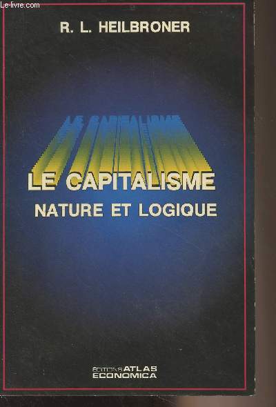 Le capitalisme nature et logique