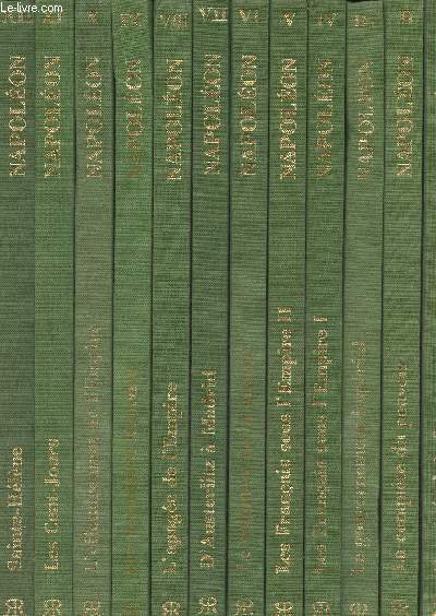 Collection Napolon en 12 volumes : 1. Un gnral de fortune - 2. La conqute du pouvoir - 3. Le gouvernement imprial - 4. Les franais sous l'Empire I - 5. Les franais sous l'Empire II - 6. Le seigneur de la guerre - 7. D'Austerlitz  Madrid...