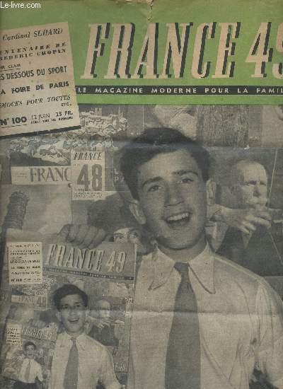 France 49 - Le magazine moderne pour la famille - n100 12 juin 1949 -