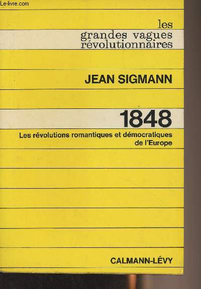 1848 Les rvolutions romantiques et dmocratiques de l'Europe - 