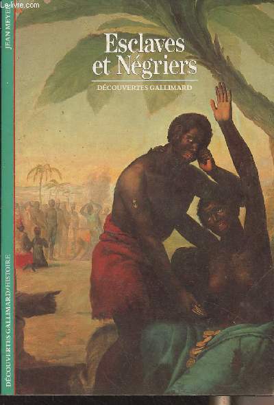 Esclaves et négriers - 