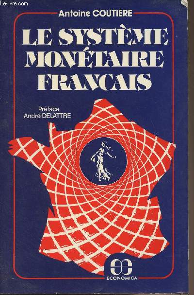 Le systme montaire franais