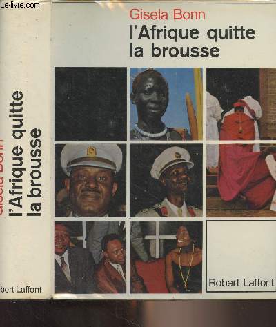 L'Afrique quitte la brousse