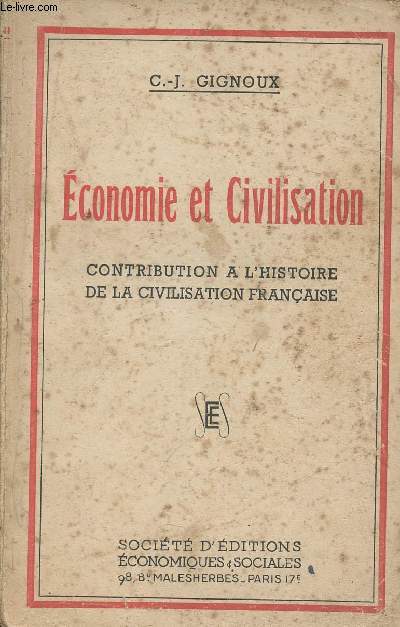 Economie et civilisation, contribution  l'histoire de la civilisation franaise