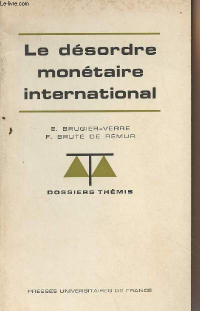 Le dsordre montaire international - 
