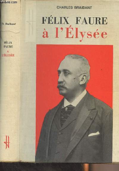 Flix Faure  l'Elyse - Souvenirs de Louis Le Gall