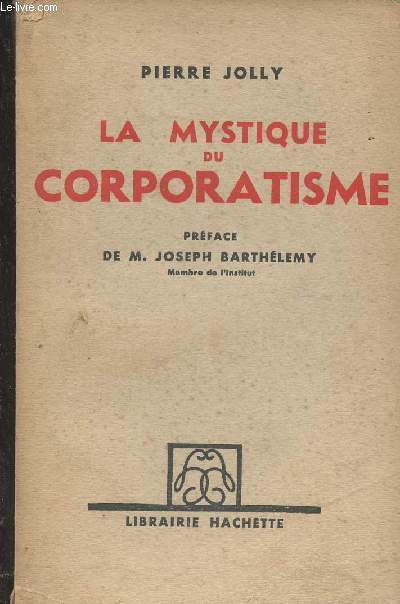 La mystique du corporatisme