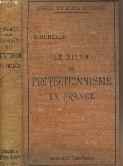 Le bilan du protectionnisme en France - Ligue du libre change