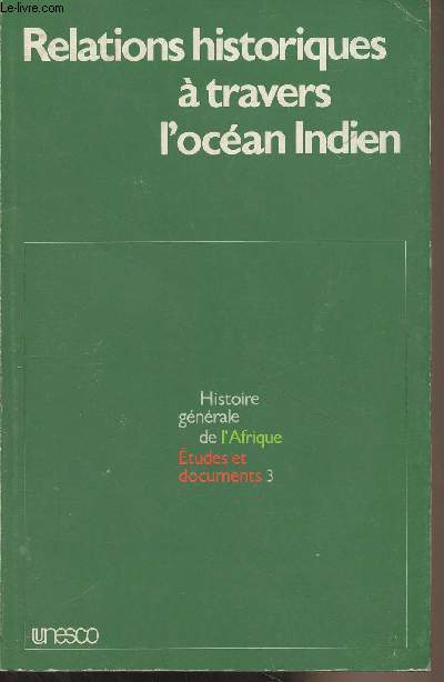 Relations historiques  travers l'Ocan Idien - Histoire gnrale de l'Afrique - Etudes et documents n3