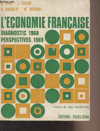 L'économie française, diagnostic 1968, perspectives 1969