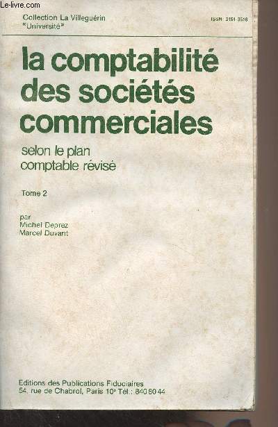 La comptabilit des socits commerciales selon le plan comptable rvis - Tome 2 - Collection La Villegurin 