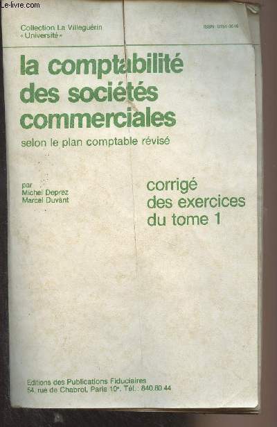 La comptabilit des socits commerciales selon le plan comptable rvis - Corrig des exercices du tome 1 - Collection La Villegurin 